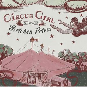 Circus Girl: The Best of Gretchen Peters