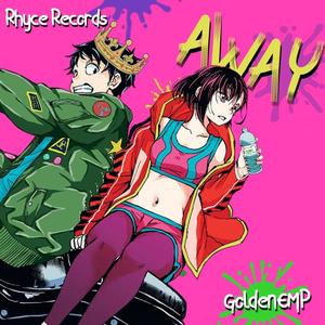 Away (feat. GoldenEMP) [Explicit]