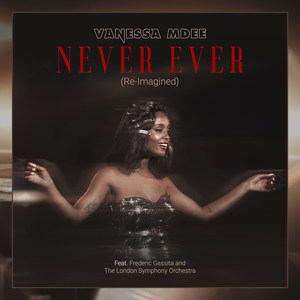 Never Ever(Re-Imagined)