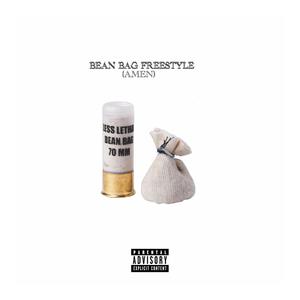 Bean Bag Freestyle (Amen) [Explicit]