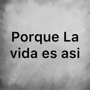 Por Que La Vida Es Así (Demo)
