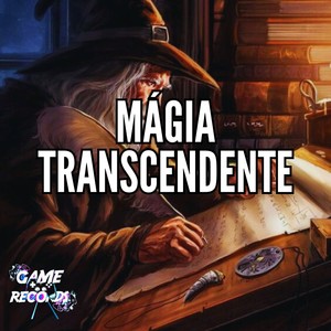 Mágia Transcendente (Explicit)