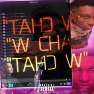 W CHAT. (Freestyle) (Explicit)