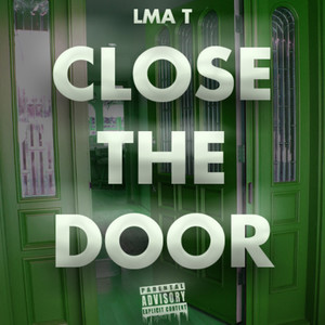 Close The Door (Explicit)