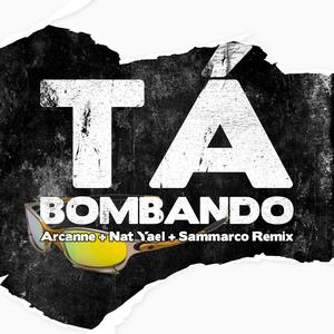 Tá Bombando (Remix)