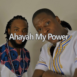 Ahayah My Power (Explicit)