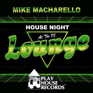 House Night At The DJ Lounge