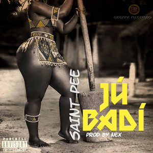 Ju Badi (Explicit)