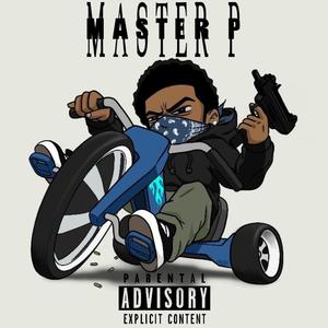 Master P (Explicit)