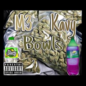 Bowls (feat. Kaviar) [Explicit]