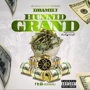 Hunnid Grand (Explicit)