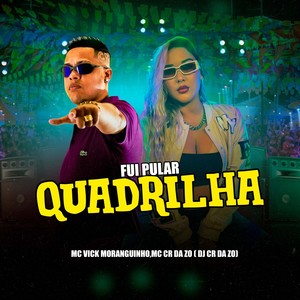 FUI PULAR QUADRILHA (Explicit)