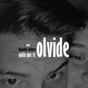 Ojala que te olvide (feat. Ronaldo Alvarez)