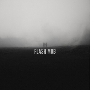 Flash Mob (Explicit)
