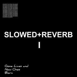 Slowed + Reverb I