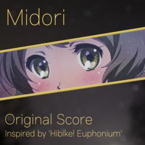 Midori (Original Score Inspired by 'Hibike! Euphonium')