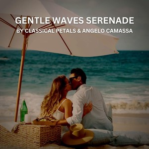 Gentle Waves Serenade