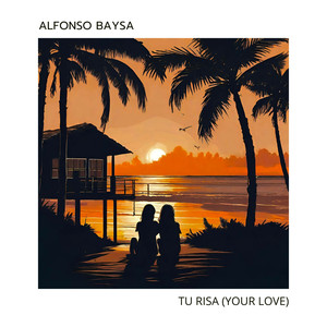 Tu Risa (Your Love)