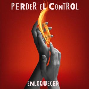 Perder el control