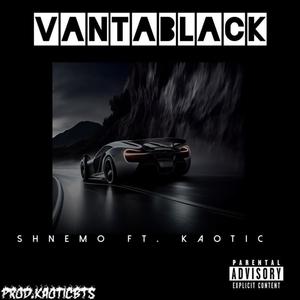 VANTA BLACK (feat. Kaotic) [Explicit]