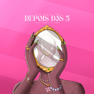 Depois das 3 (Explicit)