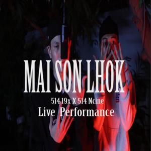 MAI SON LHOK (feat. 514 Ncine) [Explicit]