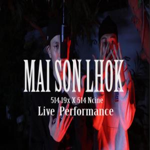 MAI SON LHOK (feat. 514 Ncine) (Explicit)