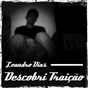 Descobri Traição (Explicit)