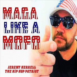 Maga Like a Mofo (Explicit)