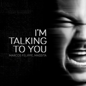 I'm Talking to You