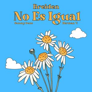 No Es Igual (feat. Breiden, Herman Valenzuela & Sammy Dems)