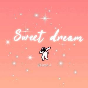 Sweet dream