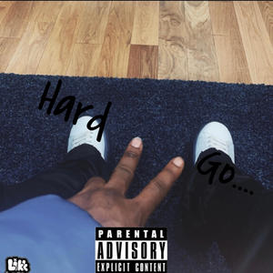 HARD 2 GO (Explicit)