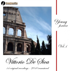 Young Forever : Vittorio de Sica, Vol. 1