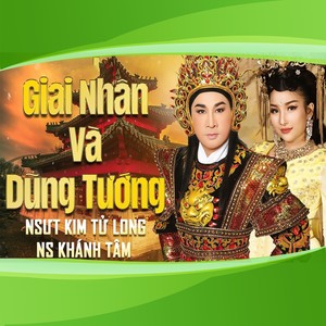 Giai Nhân Và Dũng Tướng