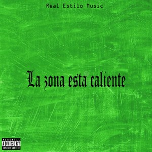 La Zona Esta Caliente (Explicit)