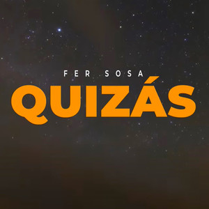 Quizás