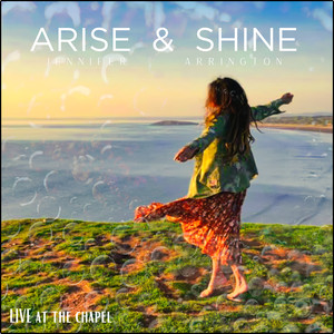 Arise and Shine (Live at The Chapel, Pontypridd, Wales 2023)