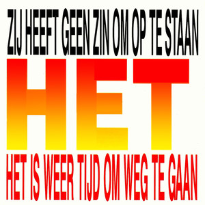 Zij Heeft Geen Zin Om Op Te Staan (1991 Versie)