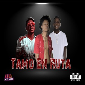 Tamo en Ruta (Explicit)