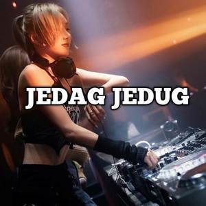 JEDAG JEDUG
