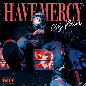 Have Mercy (feat. Tone Jones) [Explicit]