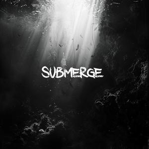 Submerge