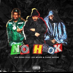 No Hook (feat. Joe Moses & Zaire Akeem) (Explicit)