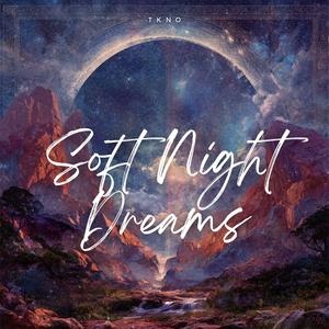 Soft Night Dreams