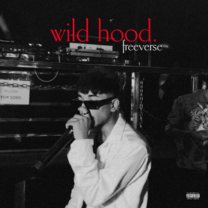 Wild hood - Freeverse (Explicit)