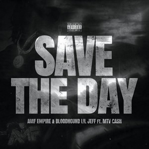 Save the Day (feat. MTV Cash) (Explicit)