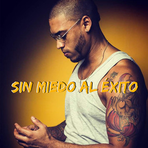 Sin Miedo Al Éxito (Explicit)