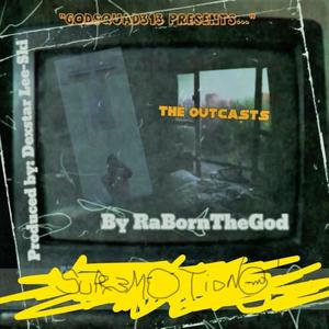 The Outcastss (Explicit)