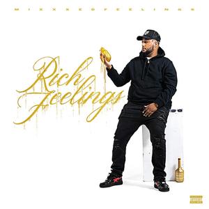 Rich Feelings (Explicit)